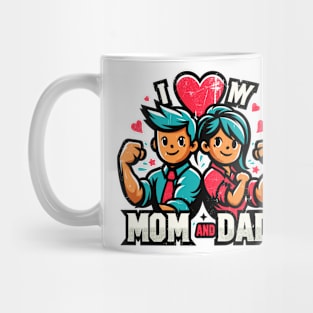 I love my mom and dad Mug